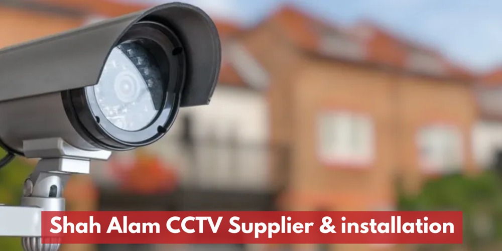 Shah Alam CCTV Supplier & installation